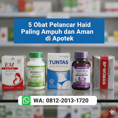 5 Obat Pelancar Haid Paling Ampuh dan Aman di Apotek